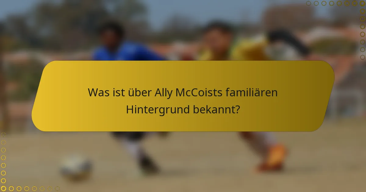 Was ist über Ally McCoists familiären Hintergrund bekannt?