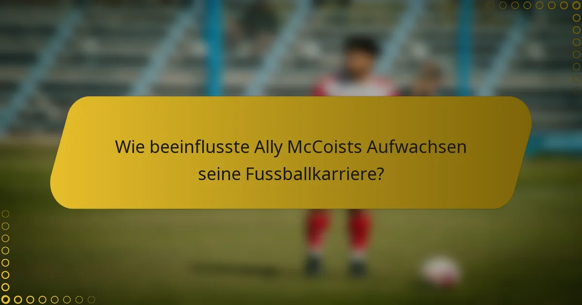 Wie beeinflusste Ally McCoists Aufwachsen seine Fussballkarriere?
